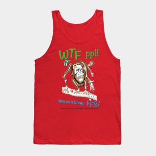 Orangutan, WTF people! Tank Top